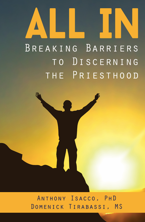 All In: Breaking Barriers to Discerning the Priesthood